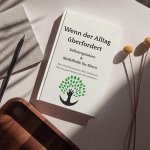 Stress im Familienalltag - Selbsthilfe - Arbeitsbuch für gestresste Eltern (Digital)