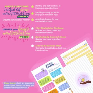 May include: Pink and yellow printable planner pages with the text "HERE'S EVERYTHING included in your manifestation JOURNEY: Undated Manifestation Planner" and "UNLOCK your bonus manifestation TOOLS!"  The pages include sections for monthly and daily actions, inspiring quotes, a manifestation focus, a 7-day manifestation challenge, a manifesting my dream life sheet, and a letter to the universe sheet.