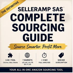 May include: A cream-colored graphic with the text "SELLERAMP SAS COMPLETE SOURCING GUIDE." The image includes icons for a 3-in-1 tool, 7 markets, under 3-second analysis, and a subscription. The tagline reads "Source Smarter. Profit More."