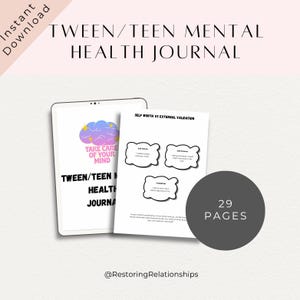 May include: Digital download of a mental health journal for tweens and teens. The journal includes pages with prompts and exercises. The cover features the text "Take Care of Your Mind" and "Tween/Teen Health Journal". The journal has 29 pages.