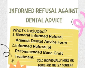 Dental Office- General Informed Refusal Against Dental Advice Form, Informed Refusal of Recommended Bone Graft Treatment Digital Download
