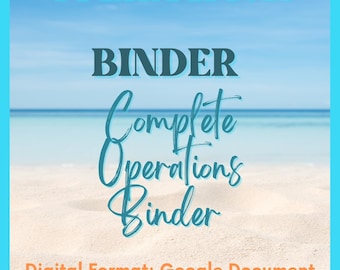 May include: A digital download for a complete operations binder. The image shows a beach scene with blue sky and white sand. The text "Complete Operations Binder" is written in a cursive font. The text "Digital Format: Google Document" and "Instant Download" is also included.
