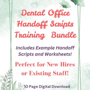 Puede incluir: Gráfico de descarga digital con el texto "Dental Office Handoff Scripts Training Bundle". La imagen incluye el texto "Includes Example Handoff Scripts and Worksheets!" y "10 Page Digital Download Format: Google Document."
