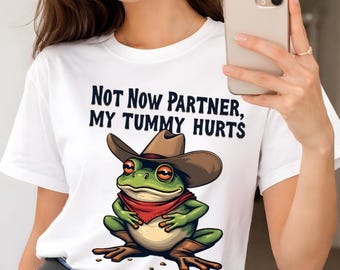 Not Now Partner My Tummy Hurts PNG, Funny Frog Meme PNG, Cowboy Frog IBS Humor, Weirdcore Western Meme, GenZ Humor Clipart, Digital Download