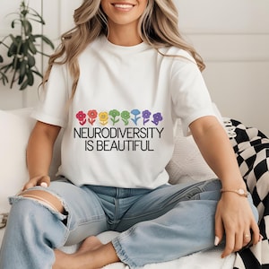 Neurodiversity Is Beautiful Shirt, Autism Awareness Shirt, Neurodivergent Pride Tee, Inclusion Shirt, Autism Mom Shirt, Support Shirt