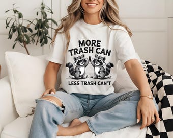 More Trash Can Less Trash Raccoon PNG, Funny Trash Panda Meme SVG, Cute Animal Illustration JPEG, Vintage Graphic, Gift for Nature Lovers