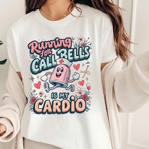 Running for call bells is my cardio nurse shirt - funny retro floral CNA PCT nursing tee, cute nurse gift, medical assistant t-shirt, rn lpn