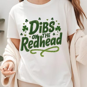 Dibs auf dem Rothaarige-Hemd, lustiges St. Patricks Tages Hemd für Frauen, irisches glückliches T-Shirt, St. Paddys Tages grünes Hemd, niedliches Klee-T-Shirt für Sie