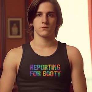 Reporting For Booty, Gay Military Pride Tank Top, Funny LGBTQ Tank Top, Rainbow Camo, Pride Party Outfit, Sexy Soldier Tee, Gay Bay Tank Top