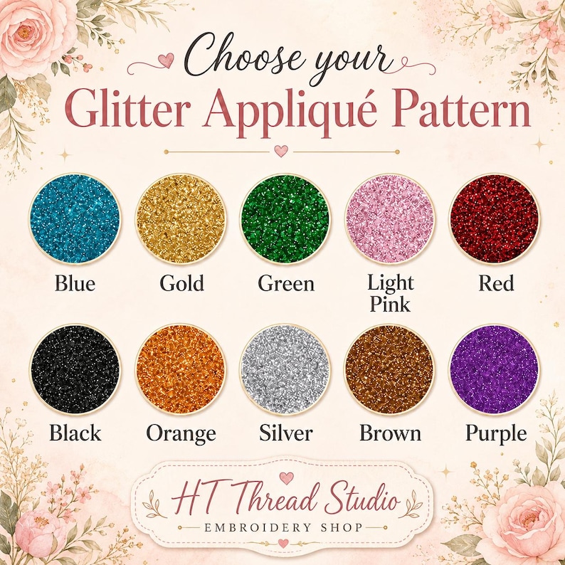 Puede incluir: Imagen que muestra una selecci&oacute;n de patrones de apliques con purpurina en varios colores, incluyendo azul, dorado, verde, rosa claro, rojo, negro, naranja, plateado, marr&oacute;n y morado. El texto dice "Elige tu patr&oacute;n de aplique con purpurina" y "HT Thread Studio EMBROIDERY SHOP."