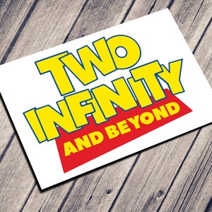 TWO Infinity and Beyond Toy Story Birthday Party Sign GRAPHIC | Instant Direct DOWNLOAD | Print from Home Signage Banner Cake Topper Image