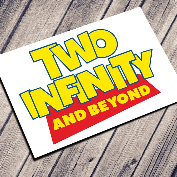 TWO Infinity and Beyond Toy Story Birthday Party Sign GRAPHIC | Instant Direct DOWNLOAD | Print from Home Signage Banner Cake Topper Image