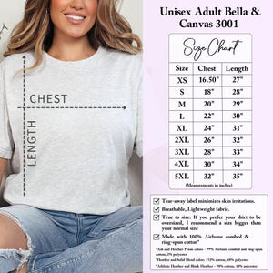 May include: A size chart for a unisex Bella + Canvas 3001 t-shirt. The chart shows the chest and length measurements in inches for sizes XS to 5XL. The chart also includes information about the fabric and care instructions.