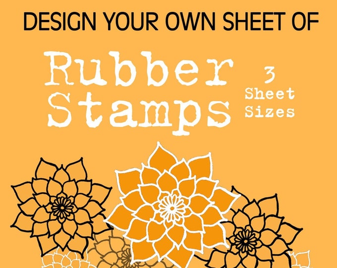 Design Your Own Rubber Stamp Sheet, 3 Sizes, Your Art, Unmounted Rubber