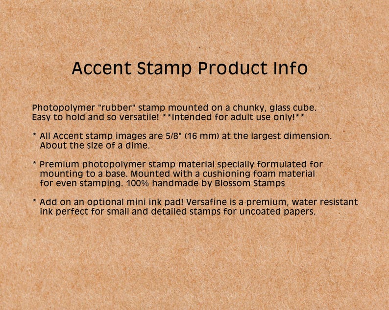 May include: Photopolymer "rubber" stamp mounted on a glass cube. The stamp is about the size of a dime. The stamp is intended for adult use only. The stamp is handmade by Blossom Stamps.