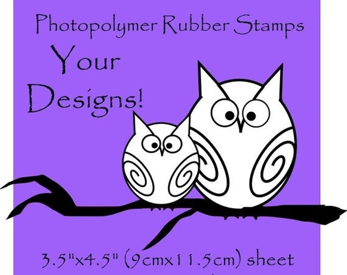 Design Your Own Custom, Unmounted Photopolymer Rubber Stamps, 3.5x4.5 Sheet Handmade by Blossom