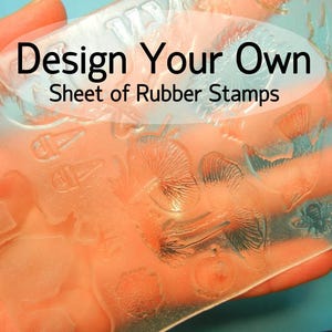 Design your Own Rubber Stamp sheet, 3 Sizes, Your Art, unmounted rubber stamps or cling stamps by Blossom Stamps