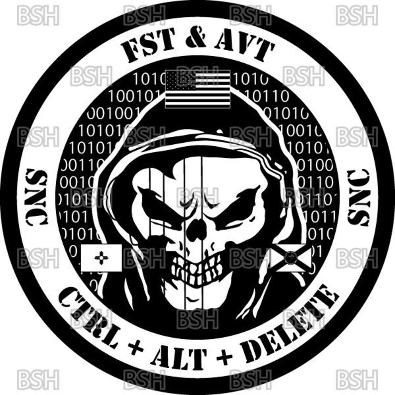 May include: Black and white circular graphic with a skull wearing a hood, an American flag, and binary code. Text includes "FST & AVT", "CTRL + ALT + DELETE", and "SNC".