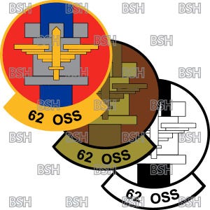 May include: Three versions of a military unit patch. The first patch is a red, yellow, and blue circle with a stylized building and the text "62 OSS". The second patch is a brown, yellow, and green circle with the text "62 OSS". The third patch is a black and white circle with the text "62 OSS".