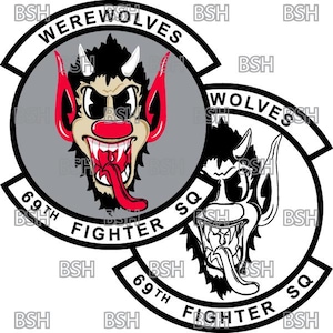 May include: A black and white illustration of a cartoon werewolf with red eyes and a long tongue. The illustration is surrounded by a circle with the text "69th Fighter Squadron" and "Werewolves" in white lettering.