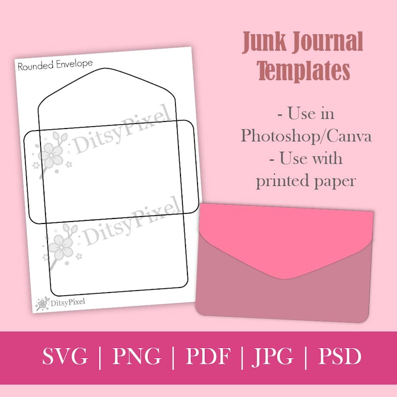 May include: A pink and white junk journal template design. The image includes a rounded envelope outline, a completed pink envelope, and the text "Junk Journal Templates". The design is for use in Photoshop/Canva and with printed paper.