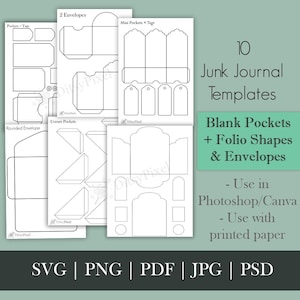 May include: A selection of white paper templates for junk journals, featuring pockets, tags, envelopes, and folio shapes. The image displays the text "10 Junk Journal Templates" and "Blank Pockets + Folio Shapes & Envelopes". Formats include SVG, PNG, PDF, JPG, and PSD.