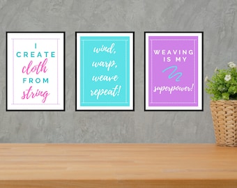 Digital printable wall art, wall quotes, instant download PDF, weaving quotes