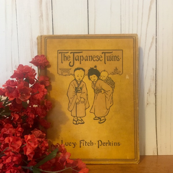 The Japanese Twins by Lucy Fitch Perkins ~ Rare Twins Book ~ 1912 ~ First Edition ~ Hardcover Vintage Book ~ Antique Book ~ Twins Series