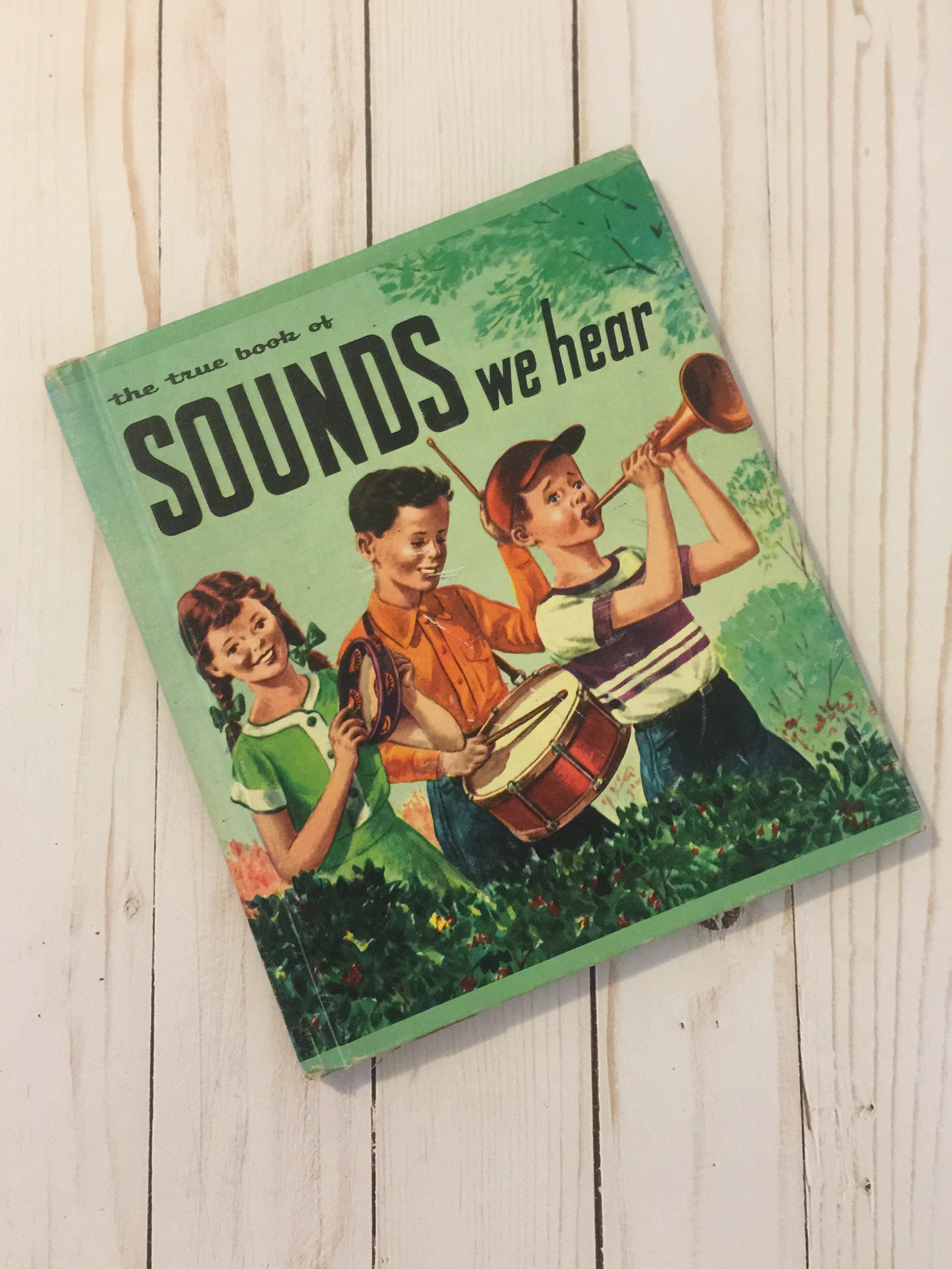Vintage Children's Book ~ Sounds We Hear ~ Hardcover Story Book ~ Young Readers ~ Early Science Book ~ 1955 Story Book ~ reading time
