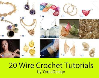 20 Wire crochet patterns package - jewelry making tutorials - video instructions - learn crochet with wires
