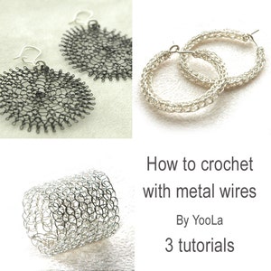 Make crocheted wire jewelry - Ring, sunflowers and hoops PDF tutorials How to crochet with metal wires