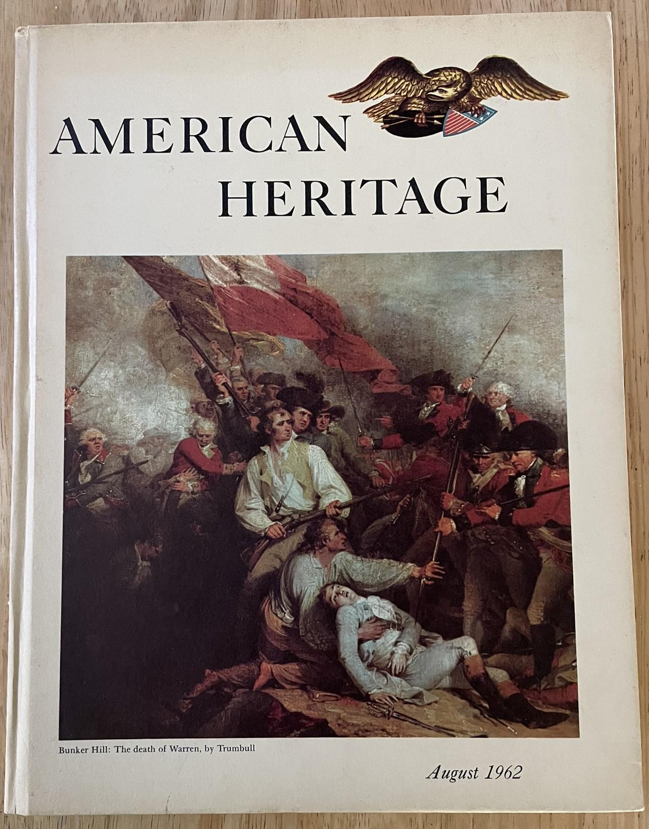 American Heritage -- Vol. XIII No. 5 August 1962 -- 