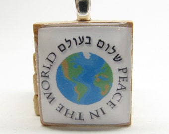 Peace in the World - Shalom b'Olam - Hebrew Scrabble tile pendant with globe