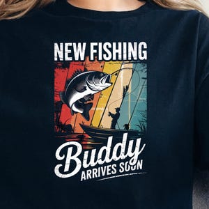 New Fishing Buddy Arriving Soon Shirt | Pregnancy Announcement Gift for Dad | Funny Fisherman Tee | Baby Reveal Idea | Fishing Family Gift