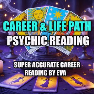CAREER & LIFE PATH Psychic Reading Predictions - by Eva