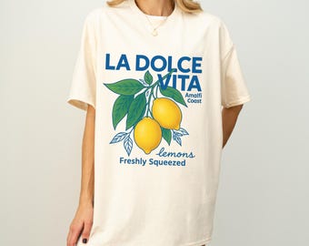 La Dolce Vita Lemon Graphic Tee: Amalfi Coast Italian Summer Shirt