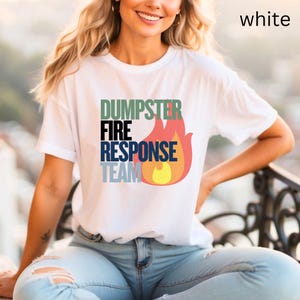 Dumpster Fire Response Team  Tee, Funny Coworker Gift, Him Her Boss Office Work Shirt, Office Humor