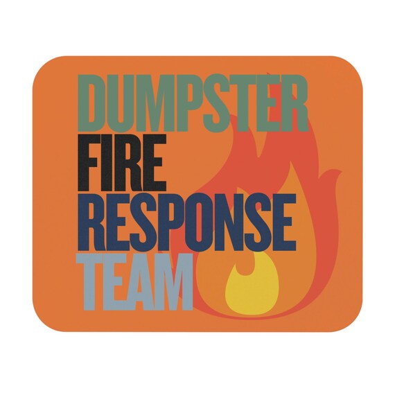 Dumpster Fire Response Team Mouse Pad, Funny Office Gift for Coworker, Rectangle Pad, Work Desk Decor, Dumpster Fire Gift, admin assistant