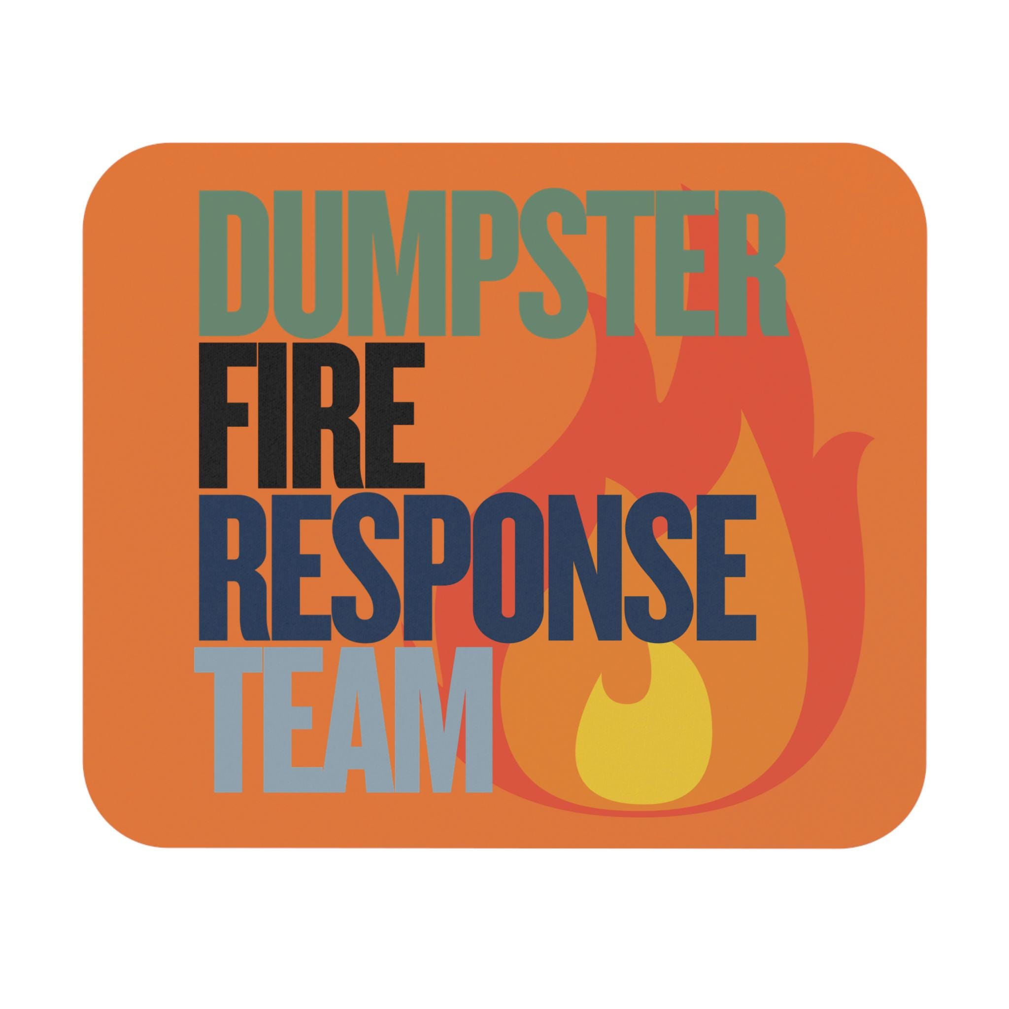 Dumpster Fire Response Team Mouse Pad - Funny Office Desk Accessory 9.5x7.9 Inches