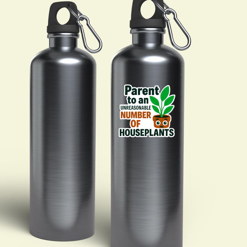 Plant mom sticker featuring witty quote about houseplants, waterproof and long-lasting vinyl design