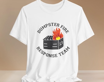 Personalized Dumpster Fire Response Team Unisex Tee, Funny Coworker Gift, Him Her Boss Office Work Shirt, Office Humor