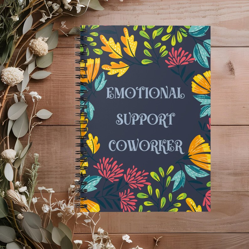 emotional support coworker funny notebook gift for office, gift for coworker, gift for boss