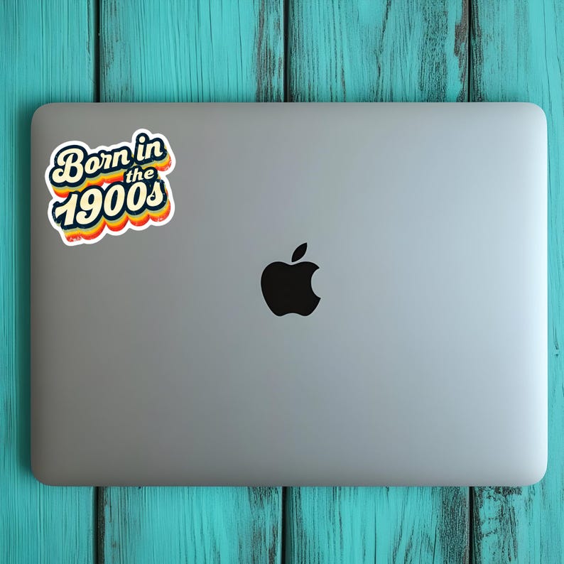 Born in the 1900s Sticker - Funny Retro Vinyl Decal, Waterproof Millennial Humor Laptop, Bottle & Journal Sticker Gift image 4