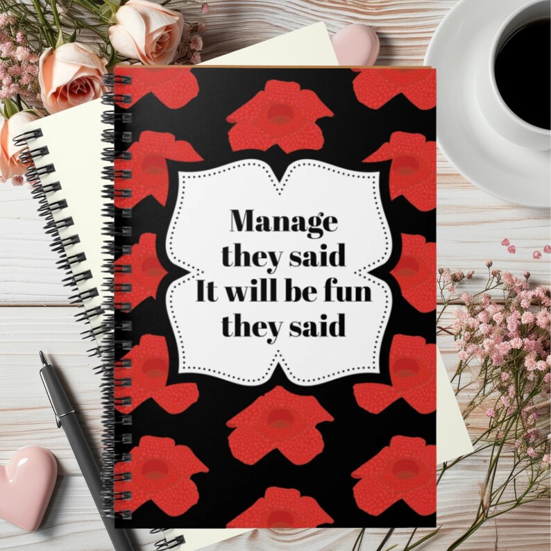Office notebook featuring “it will be fun they said,” perfect for light-hearted workplace gifts.