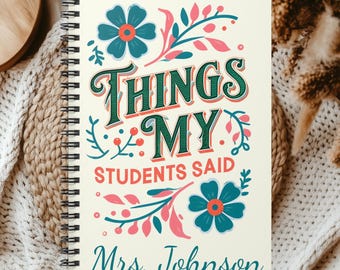 Cuaderno de agradecimiento para profesores - Cosas que dijeron mis alumnos, con renglones, regalo de agradecimiento, regalo para profesores, cuaderno de espiral, regreso a clases.