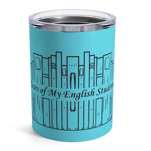 Funny English Teacher Tumbler, Tears of My English Students Insulated Tumbler, Coffee Water Mug