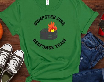 Dumpster Fire T Shirt Funny Work Sarcastic Tee For Coworkers Gen Z Office Gifts Burnout Response Team Premium Unisex Casual Graphic Top