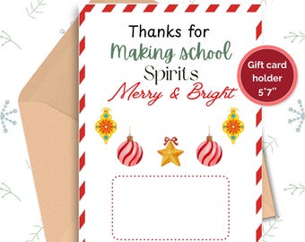 Thank You For Making School Spirit Merry & bright, Teacher Appreciation Gift card holder