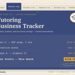 May include: A digital Tutoring Business Tracker spreadsheet by Tiger Sales Co. with tabs for Session Log, Student List, Expense Log, Mileage Log, and Dashboard. The interface displays session entries for Ben T. and Maya R., expense tracking, and a net profit calculation.