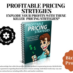 May include: A teal blue book with a white spiral binding titled "Profitable Pricing Strategies" with a cartoon illustration of a man with a dollar sign on his shirt. The book cover also includes the text "Explode Your Profits With These Killer Pricing Strategies!" and a disclaimer at the bottom of the cover.